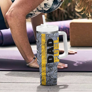 Dad Fuel Tumbler With Handle Mechanic Fathers Day Gift For Dad From Daughter Son TB10 Print Your Wear
