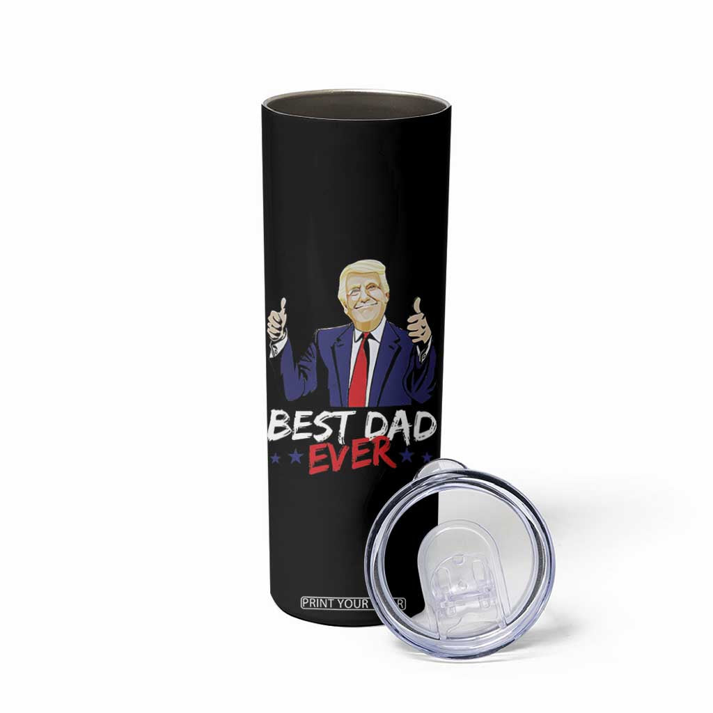 Funny Dad Gifts From Daughter Skinny Tumbler Trump Really Great Best Dad Ever TB10 Print Your Wear