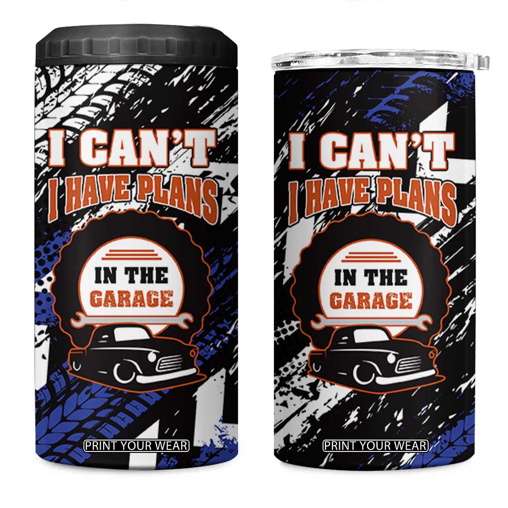 Funny Car Mechanic 4 in 1 Can Cooler Tumbler I Cant I Have Plans In The Garage Father Day TB10 One Size: 16 oz Black Print Your Wear