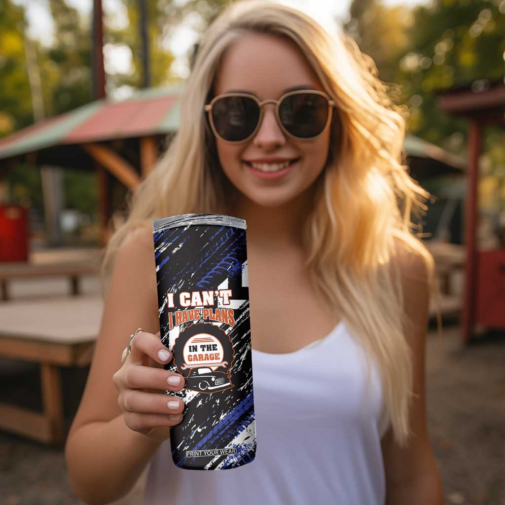 Funny Car Mechanic Skinny Tumbler I Cant I Have Plans In The Garage Father Day TB10 Print Your Wear