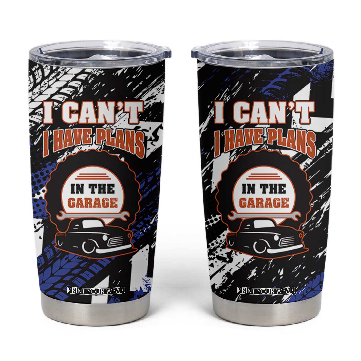 Funny Car Mechanic Tumbler Cup I Cant I Have Plans In The Garage Father Day TB10 Black Print Your Wear
