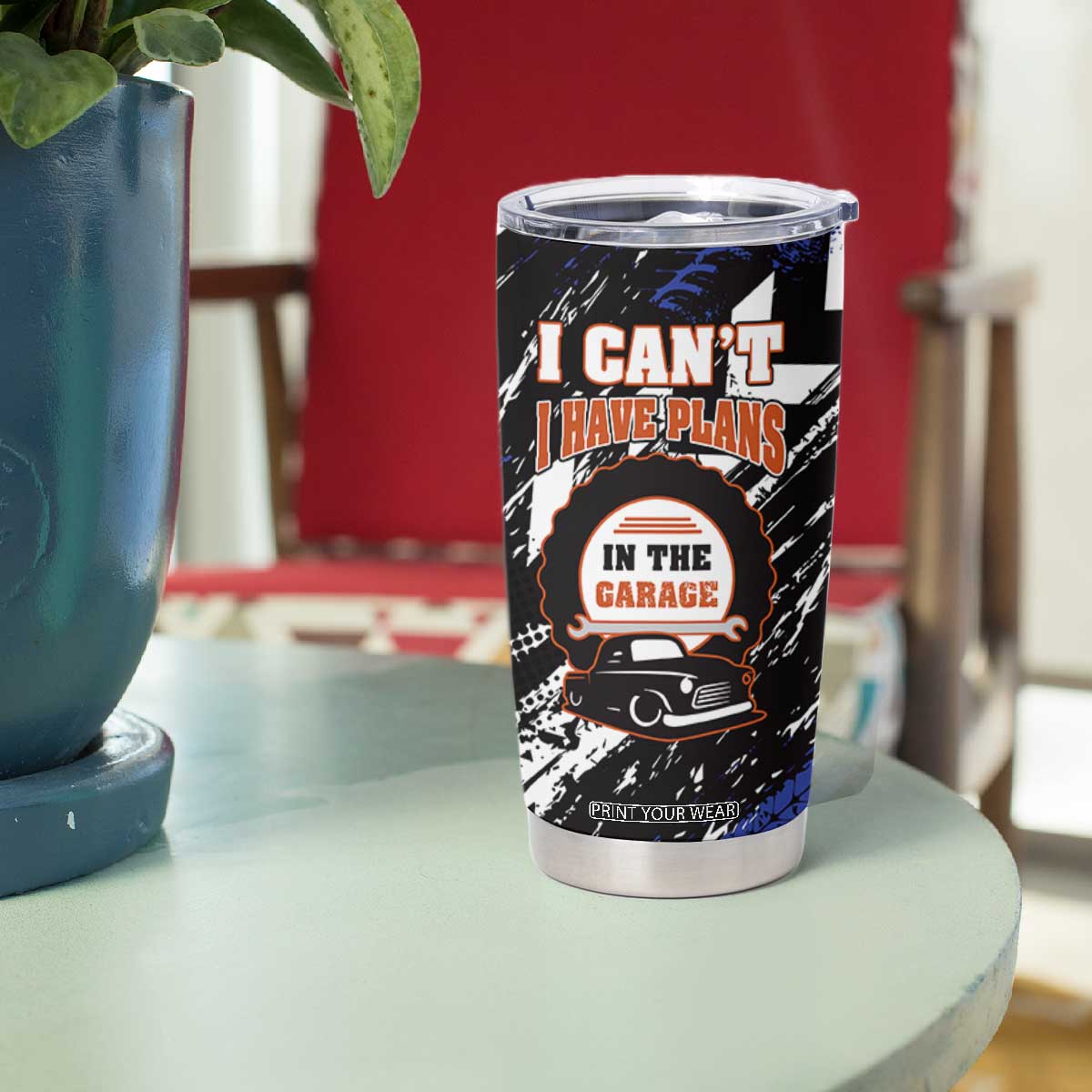 Funny Car Mechanic Tumbler Cup I Cant I Have Plans In The Garage Father Day TB10 Print Your Wear