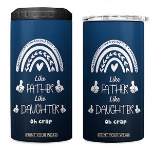 Dad Birthday Gifts From Daughter 4 in 1 Can Cooler Tumbler Like Father Like Daughter Oh Crap Funny Fathers Day Gifts TB10 One Size: 16 oz Navy Print Your Wear
