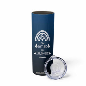 Dad Birthday Gifts From Daughter Skinny Tumbler Like Father Like Daughter Oh Crap Funny Fathers Day Gifts TB10 Print Your Wear