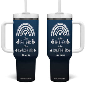 Dad Birthday Gifts From Daughter Tumbler With Handle Like Father Like Daughter Oh Crap Funny Fathers Day Gifts TB10 One Size: 40 oz Navy Print Your Wear
