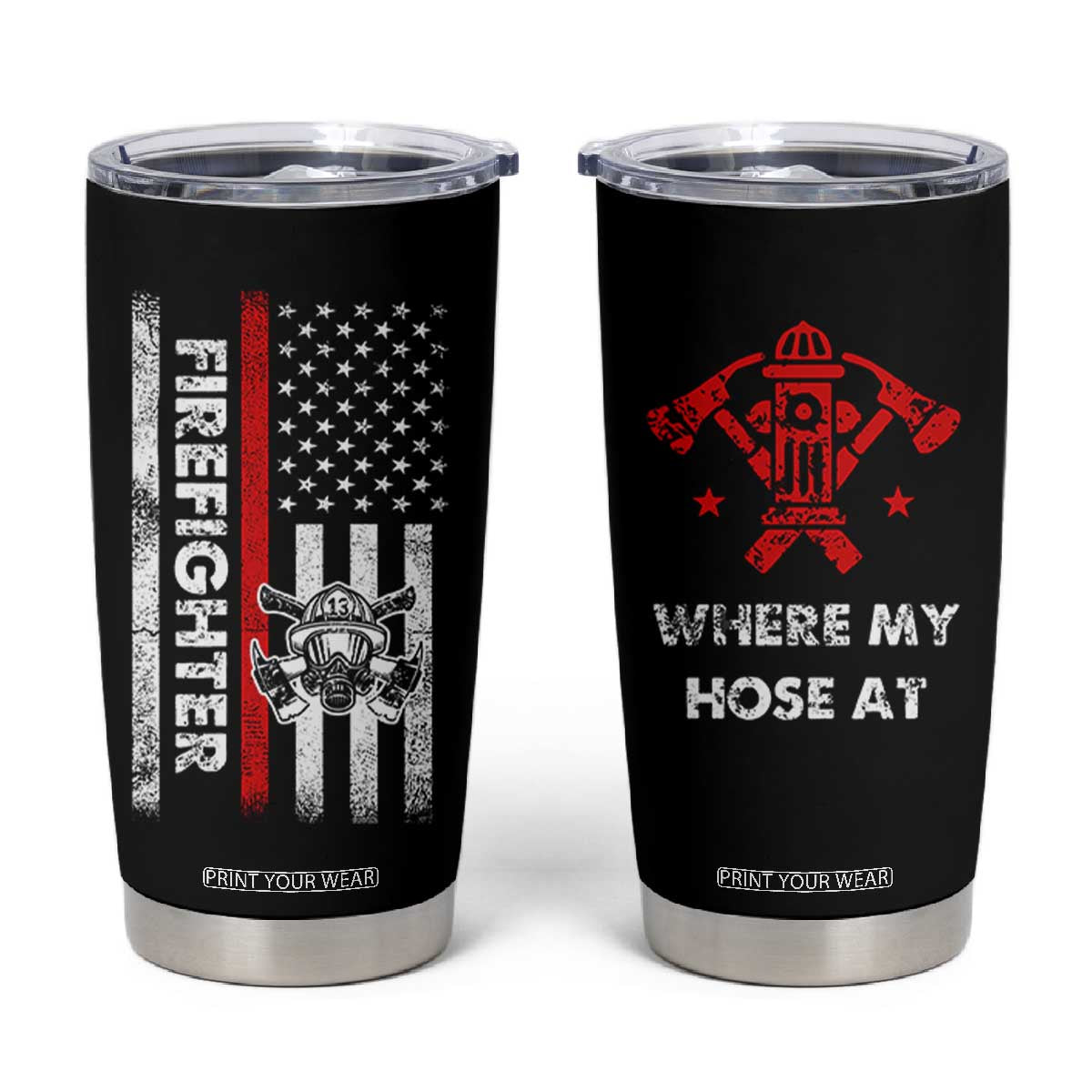 Funny Firefighter Gifts Tumbler Cup Where My Hose At American Flag TB10 Black Print Your Wear