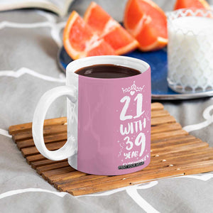 60th Birthday Gifts For Women Coffee Mug 21 With 39 Years Experience Funny 60 Year Olds TB10 Print Your Wear