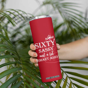 60th Birthday Gifts For Women Skinny Tumbler Sixty Sassy And A Bit Smart Assy 1966 60 Year Old Birthday TB10 Print Your Wear