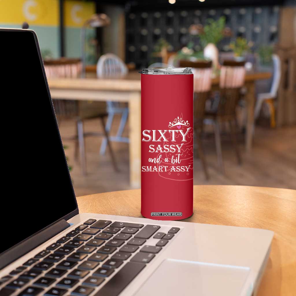 60th Birthday Gifts For Women Skinny Tumbler Sixty Sassy And A Bit Smart Assy 1966 60 Year Old Birthday TB10 Print Your Wear