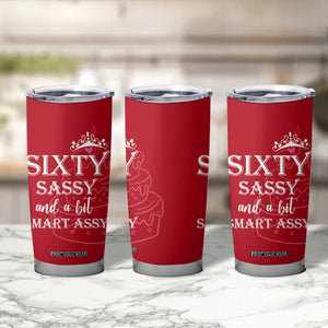 60th Birthday Gifts For Women Tumbler Cup Sixty Sassy And A Bit Smart Assy 1966 60 Year Old Birthday TB10 Print Your Wear