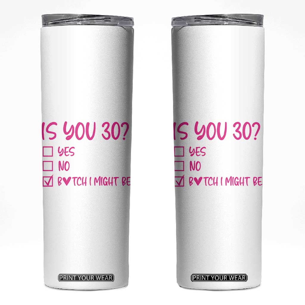 30th Birthday Gifts For Women Skinny Tumbler Funny Is You 30 Year Old 1996 Birthday Gift Wife Girlfriend TB10 White Print Your Wear