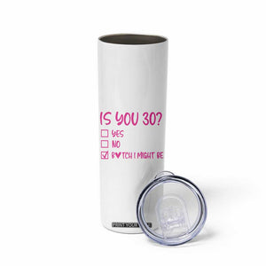 30th Birthday Gifts For Women Skinny Tumbler Funny Is You 30 Year Old 1996 Birthday Gift Wife Girlfriend TB10 Print Your Wear