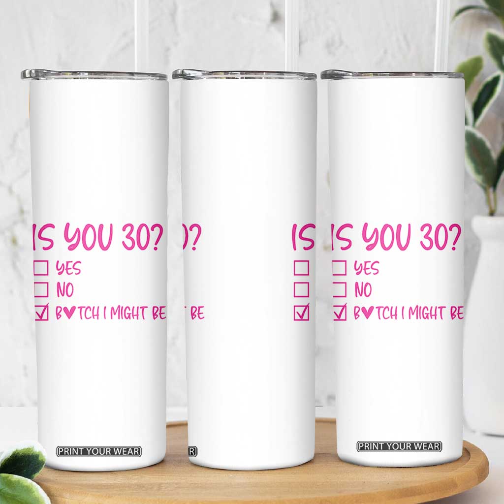 30th Birthday Gifts For Women Skinny Tumbler Funny Is You 30 Year Old 1996 Birthday Gift Wife Girlfriend TB10 Print Your Wear