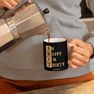 Funny 30th Birthday Gifts Coffee Mug So Happy Im Thirty 1996 30 Year Olds TB10 Print Your Wear