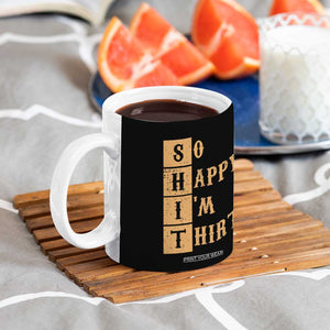 Funny 30th Birthday Gifts Coffee Mug So Happy Im Thirty 1996 30 Year Olds TB10 Print Your Wear