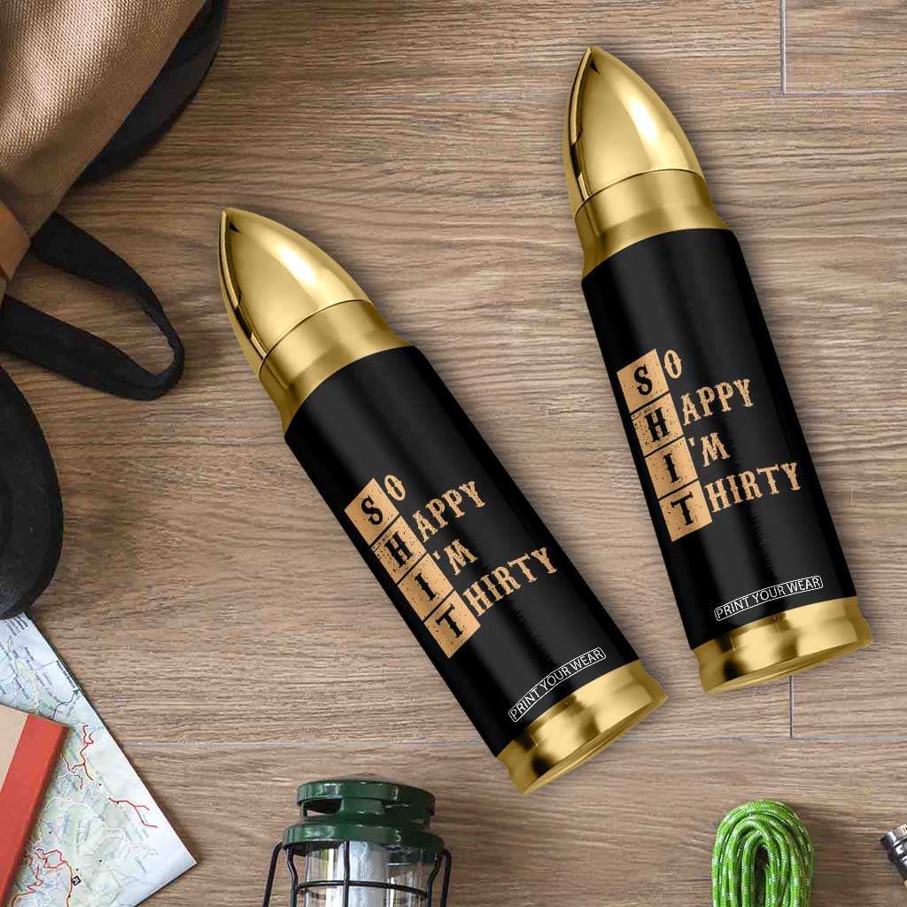 Funny 30th Birthday Gifts Bullet Tumbler So Happy Im Thirty 1996 30 Year Olds TB10 Print Your Wear