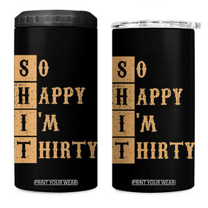 Funny 30th Birthday Gifts 4 in 1 Can Cooler Tumbler So Happy Im Thirty 1996 30 Year Olds TB10 One Size: 16 oz Black Print Your Wear