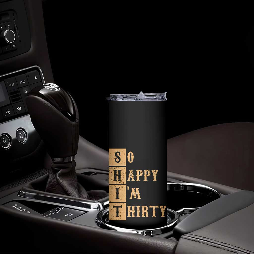 Funny 30th Birthday Gifts Skinny Tumbler So Happy Im Thirty 1996 30 Year Olds TB10 Print Your Wear