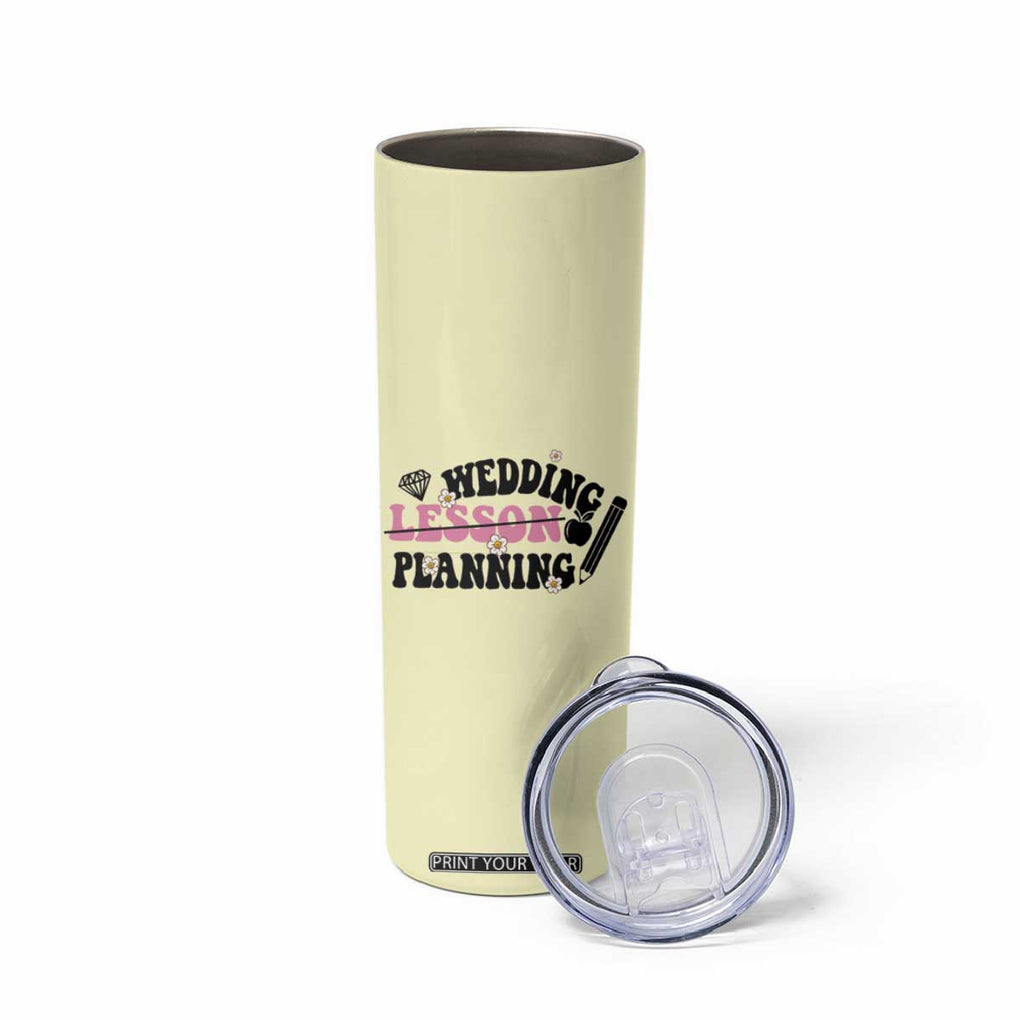 Teacher Wedding Gift Skinny Tumbler Lesson Planning Engaged Gifts for Her TB10 Print Your Wear