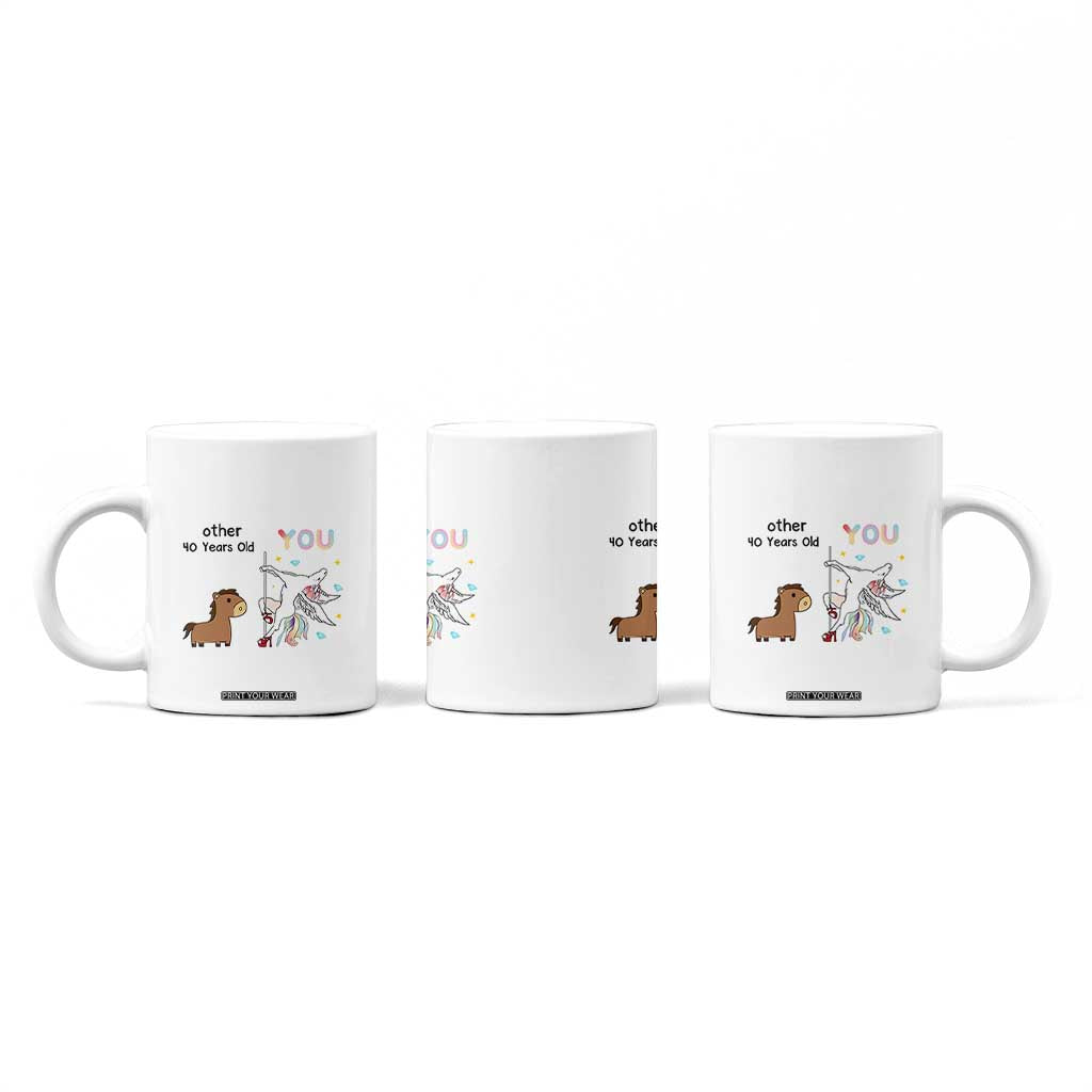 40th Birthday Coffee Mug Funny Dancing Unicorn 1986 Other 40 Year Olds TB10 Print Your Wear