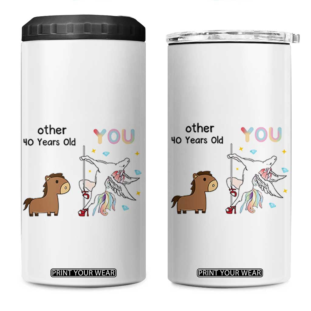 40th Birthday 4 in 1 Can Cooler Tumbler Funny Dancing Unicorn 1986 Other 40 Year Olds TB10 One Size: 16 oz White Print Your Wear