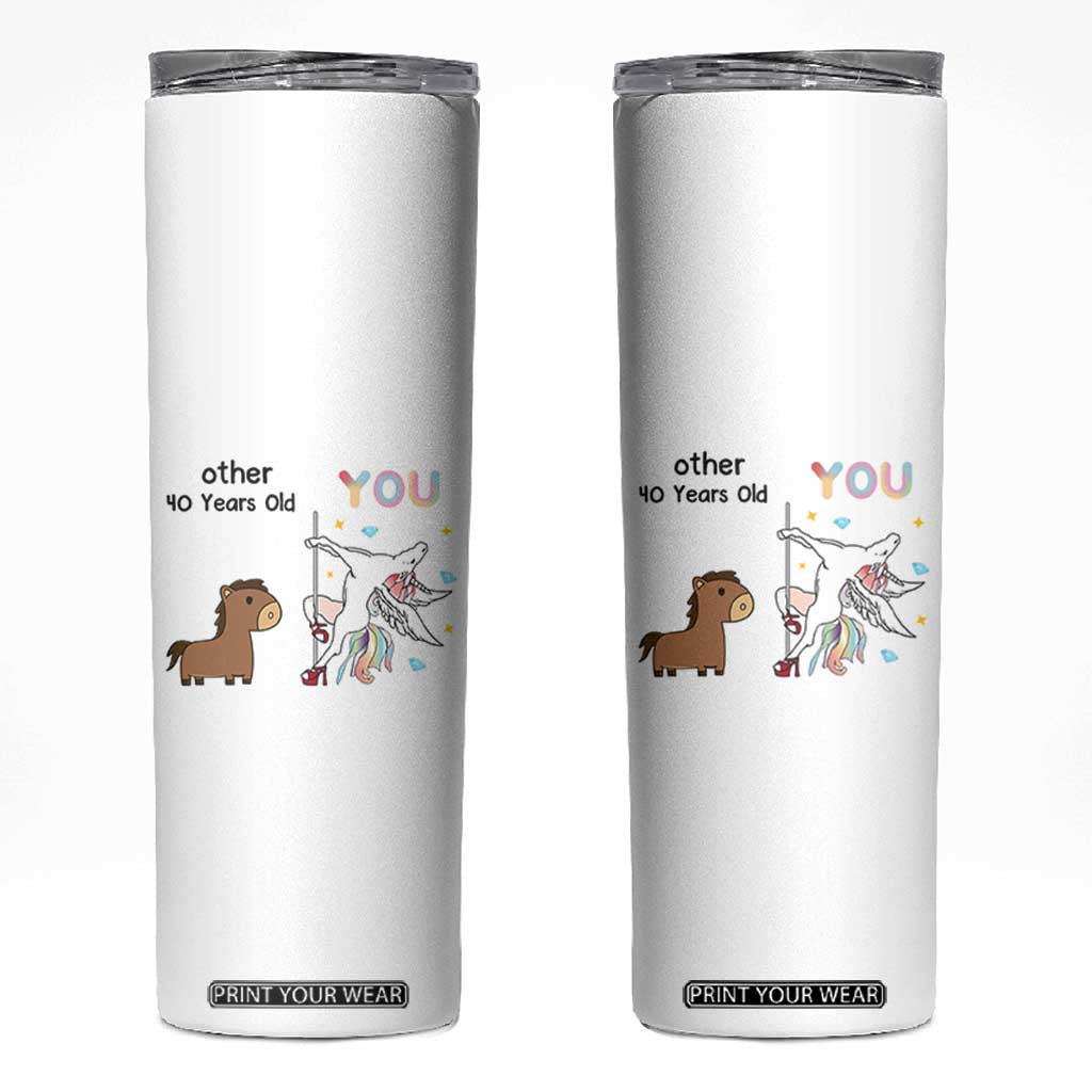 40th Birthday Skinny Tumbler Funny Dancing Unicorn 1986 Other 40 Year Olds TB10 White Print Your Wear