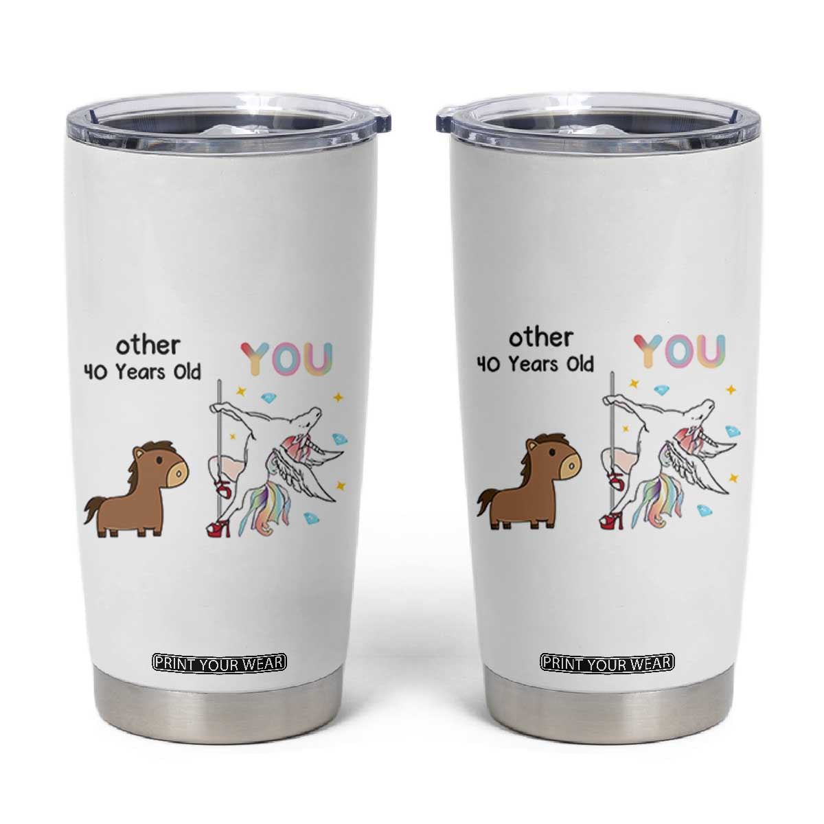 40th Birthday Tumbler Cup Funny Dancing Unicorn 1986 Other 40 Year Olds TB10 White Print Your Wear