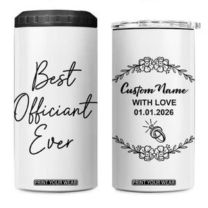 Personalized Wedding Officiant 4 in 1 Can Cooler Tumbler Custom Name And Date Funny Wedding Registry Gift From Couple TB10 One Size: 16 oz White Print Your Wear