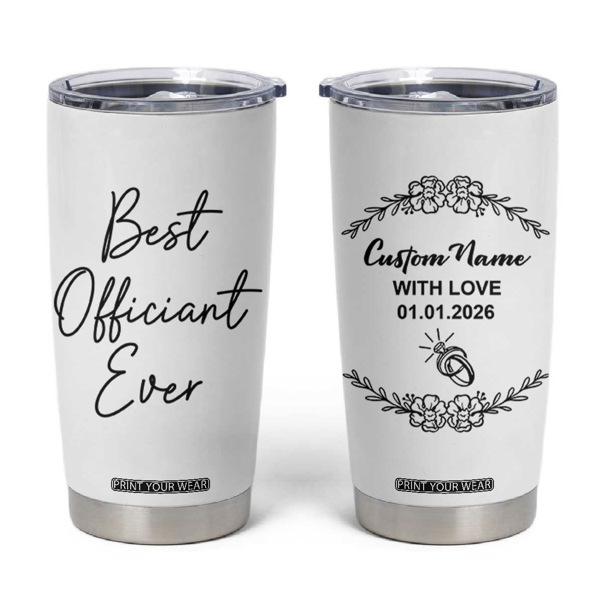 Personalized Wedding Officiant Tumbler Cup Custom Name And Date Funny Wedding Registry Gift From Couple TB10 White Print Your Wear