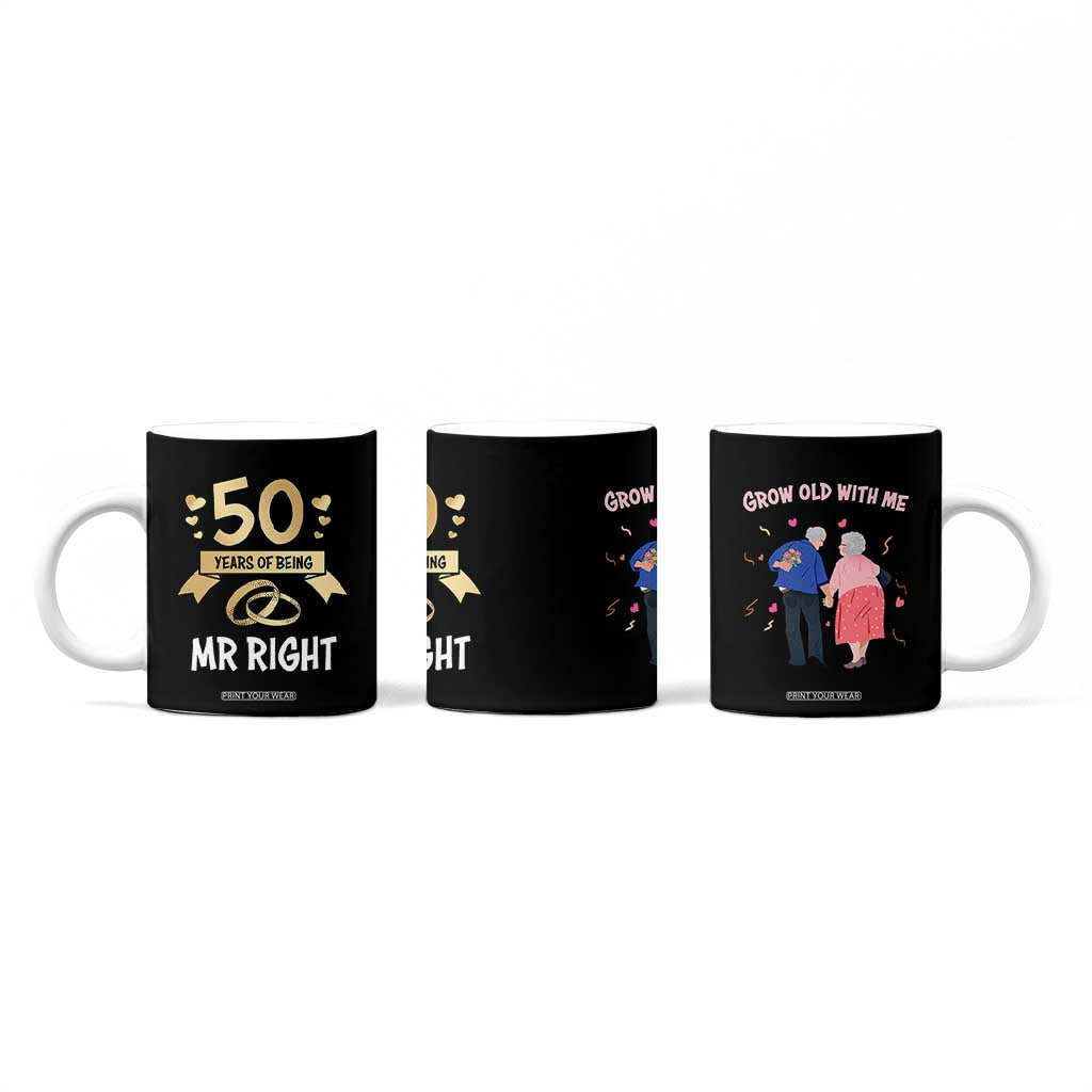 50th Wedding Anniversary For Couples Coffee Mug 50 Years Of Being Mr Right Parents Golden Anniversary Gifts TB10 Print Your Wear