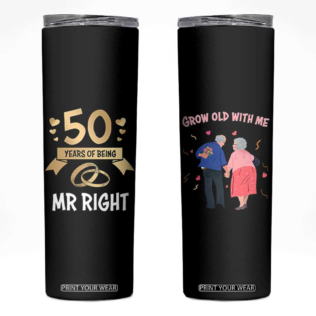 50th Wedding Anniversary For Couples Skinny Tumbler 50 Years Of Being Mr Right Parents Golden Anniversary Gifts TB10 Black Print Your Wear