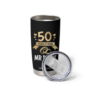 50th Wedding Anniversary For Couples Tumbler Cup 50 Years Of Being Mr Right Parents Golden Anniversary Gifts TB10 Print Your Wear