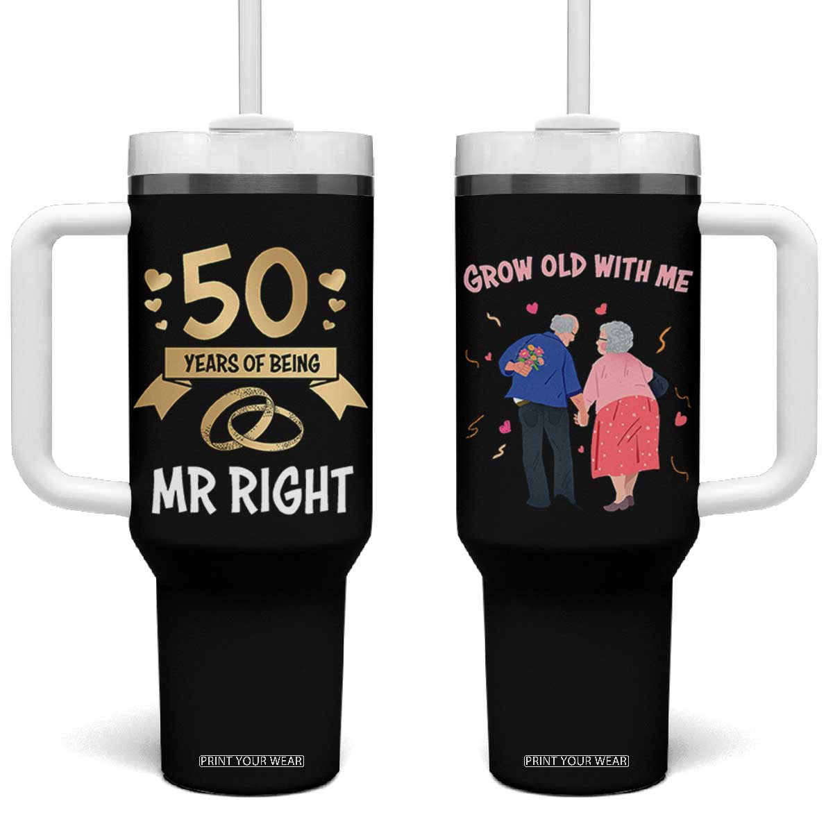 50th Wedding Anniversary For Couples Tumbler With Handle 50 Years Of Being Mr Right Parents Golden Anniversary Gifts TB10 One Size: 40 oz Black Print Your Wear
