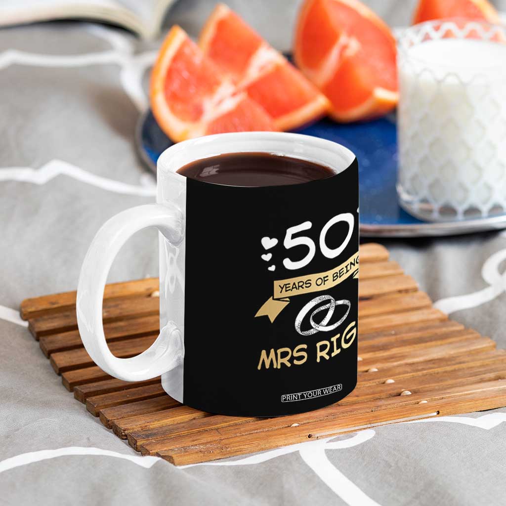 50th Wedding Anniversary For Couples Coffee Mug 50 Years Of Being Mrs Always Right Parents Golden Anniversary Gifts TB10 Print Your Wear