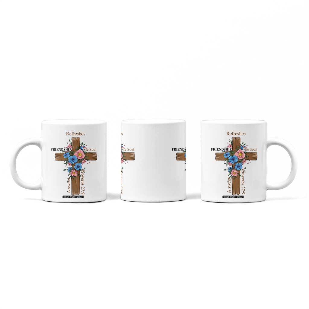 Friendship Gifts for Women Coffee Mug A Sweet Friendship Refreshes The Soul Christian Gift TB10 Print Your Wear