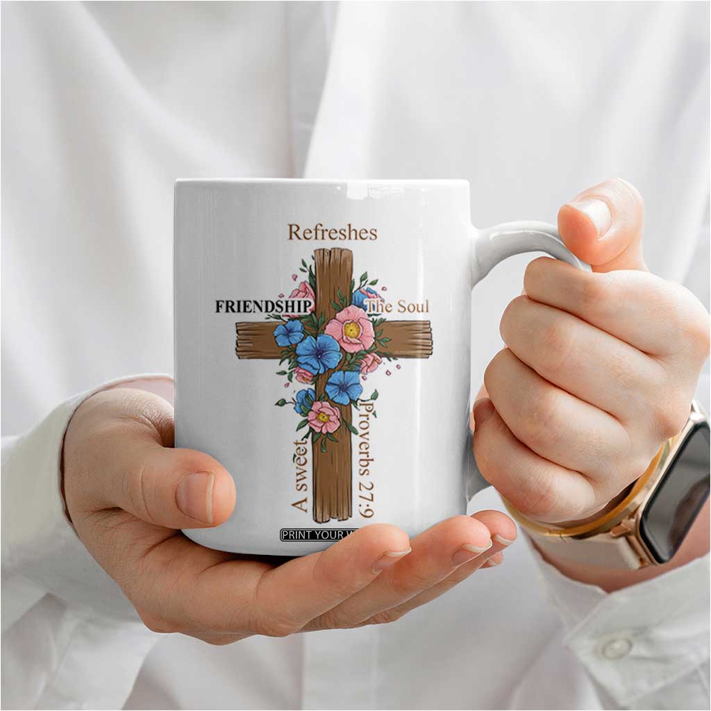 Friendship Gifts for Women Coffee Mug A Sweet Friendship Refreshes The Soul Christian Gift TB10 Print Your Wear