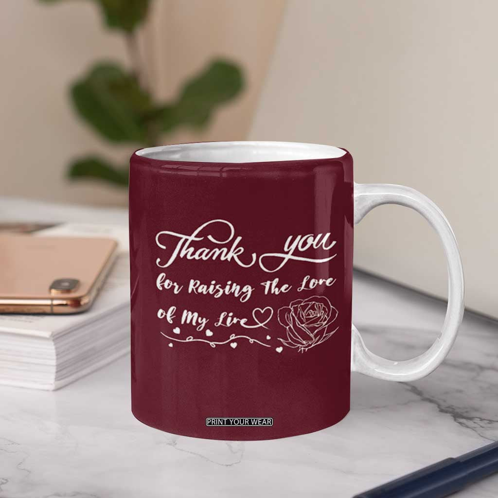 Mother-In-Law Gifts Coffee Mug Thank You For Rasing The Man Of My Life TB10 Print Your Wear
