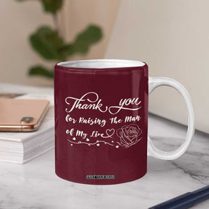 Mother-In-Law Gifts Coffee Mug Thank You For Rasing The Love Of My Life TB10 Print Your Wear