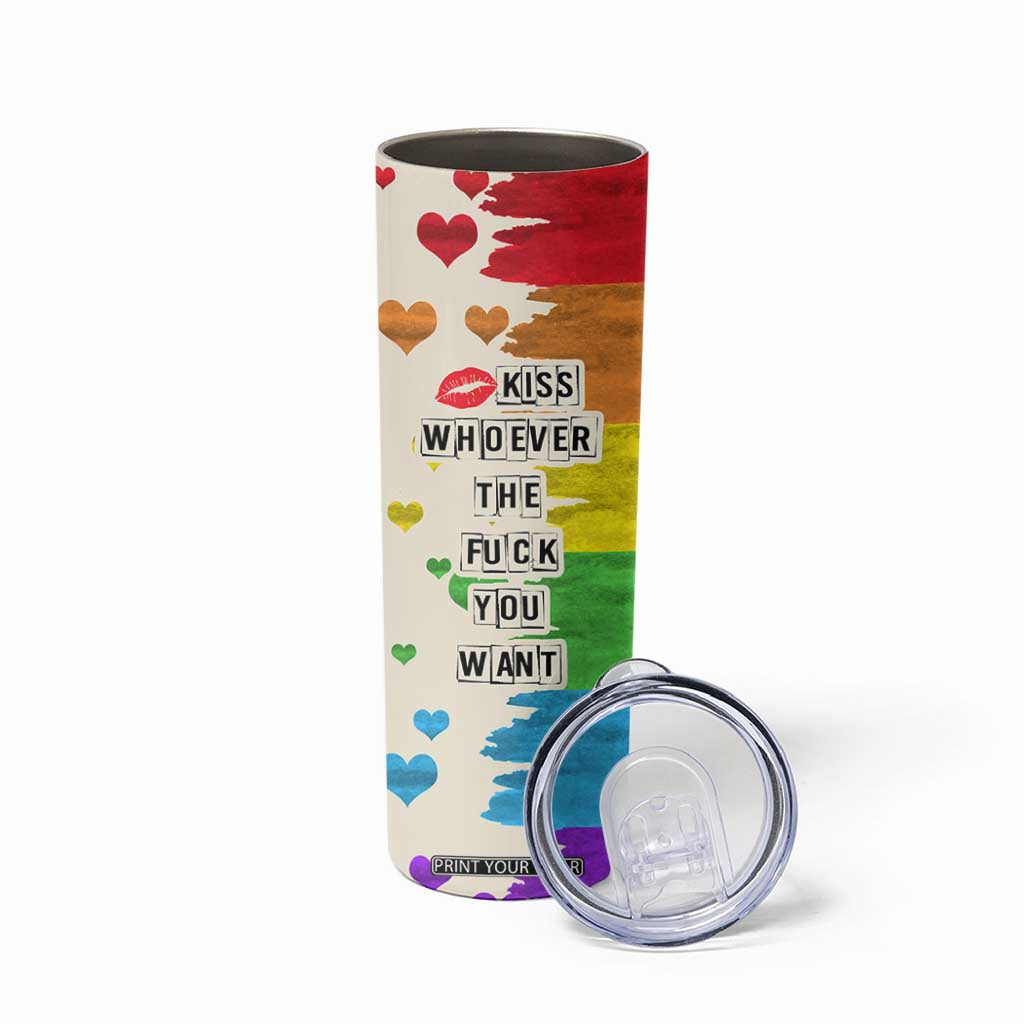 LGBTQ Pride Skinny Tumbler Kiss Whoever The Fuck You Want LGBT Rainbow Flag TB10 Print Your Wear