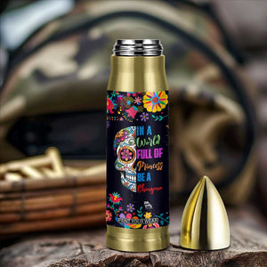 Personalized Chingona Bullet Tumbler Custom Name Latina Mexican Girl In A World Full Of Princesses Be A Chingona TB10 Print Your Wear