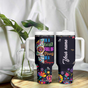 Personalized Chingona Tumbler With Handle Custom Name Latina Mexican Girl In A World Full Of Princesses Be A Chingona TB10 Print Your Wear