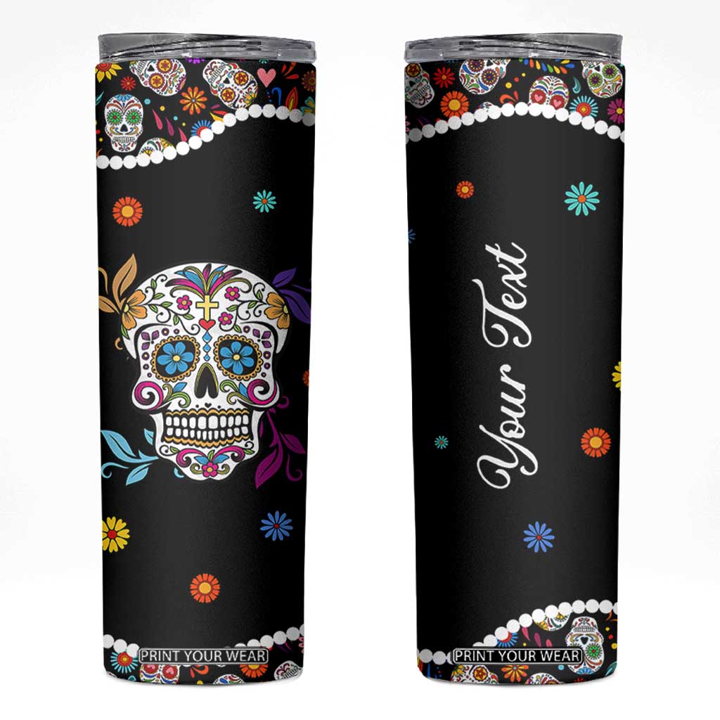 Personalized Sugar Skull Skinny Tumbler - Custom Name Flower Gothic Gifts For Latina Mexican Girls Women TB10 Black Print Your Wear