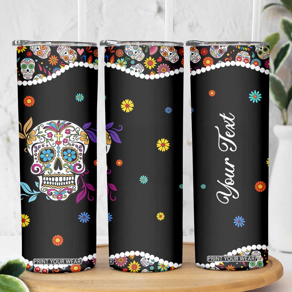 Personalized Sugar Skull Skinny Tumbler - Custom Name Flower Gothic Gifts For Latina Mexican Girls Women TB10 Print Your Wear