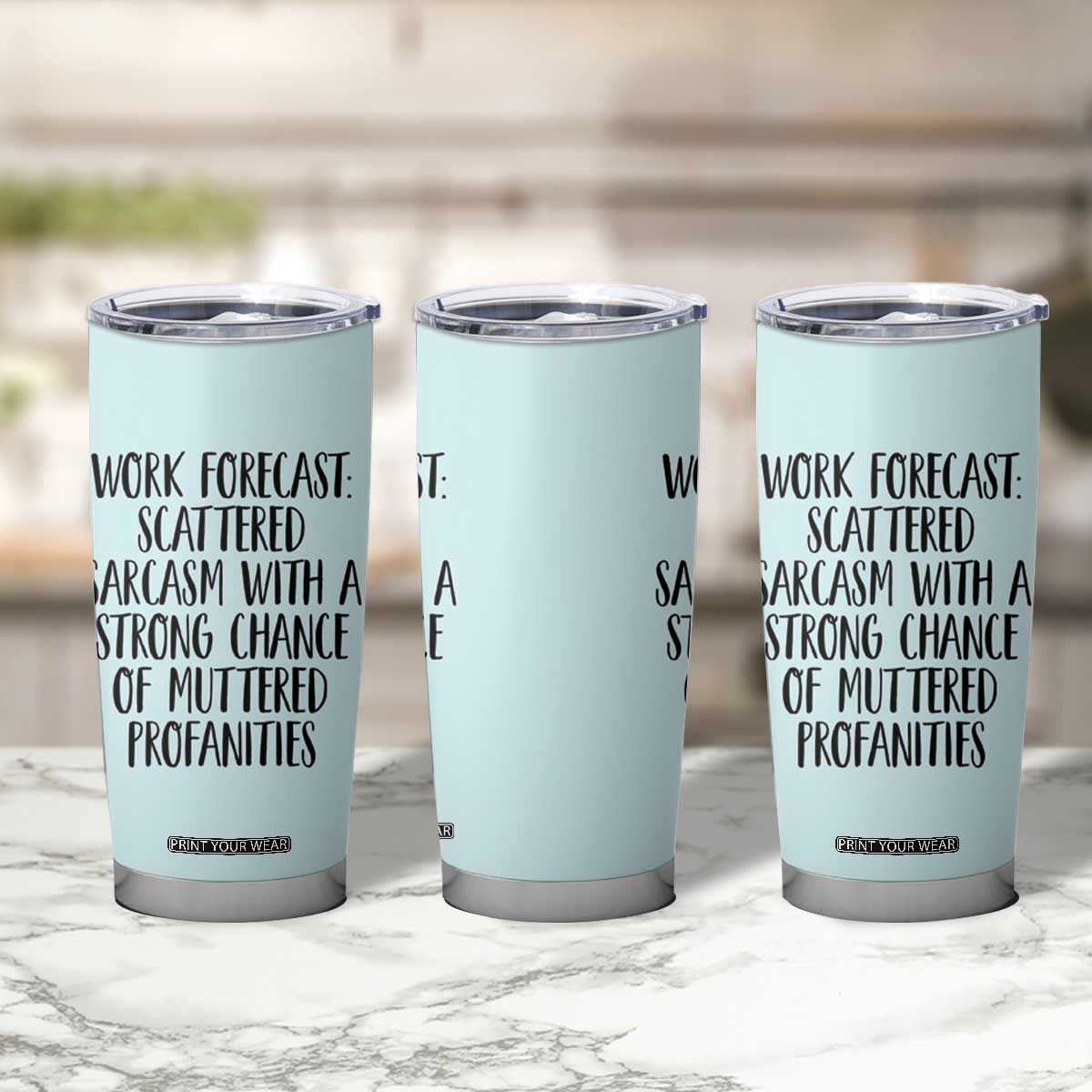Funny Coworker Gifts Tumbler Cup Work Forecast Sarcastic Gag Present for Boss Employer Teal Mint TB10 Print Your Wear