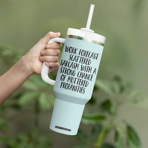 Funny Coworker Gifts Tumbler With Handle Work Forecast Sarcastic Gag Present for Boss Employer Teal Mint TB10 Print Your Wear
