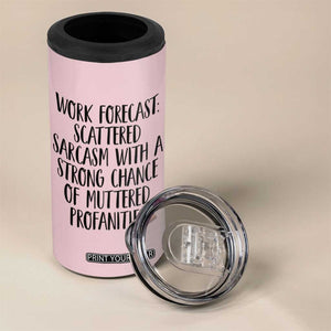 Funny Coworker Gifts 4 in 1 Can Cooler Tumbler Work Forecast Sarcastic Gag Present for Boss Employer Pink TB10 Print Your Wear