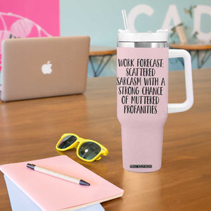 Funny Coworker Gifts Tumbler With Handle Work Forecast Sarcastic Gag Present for Boss Employer Pink TB10 Print Your Wear
