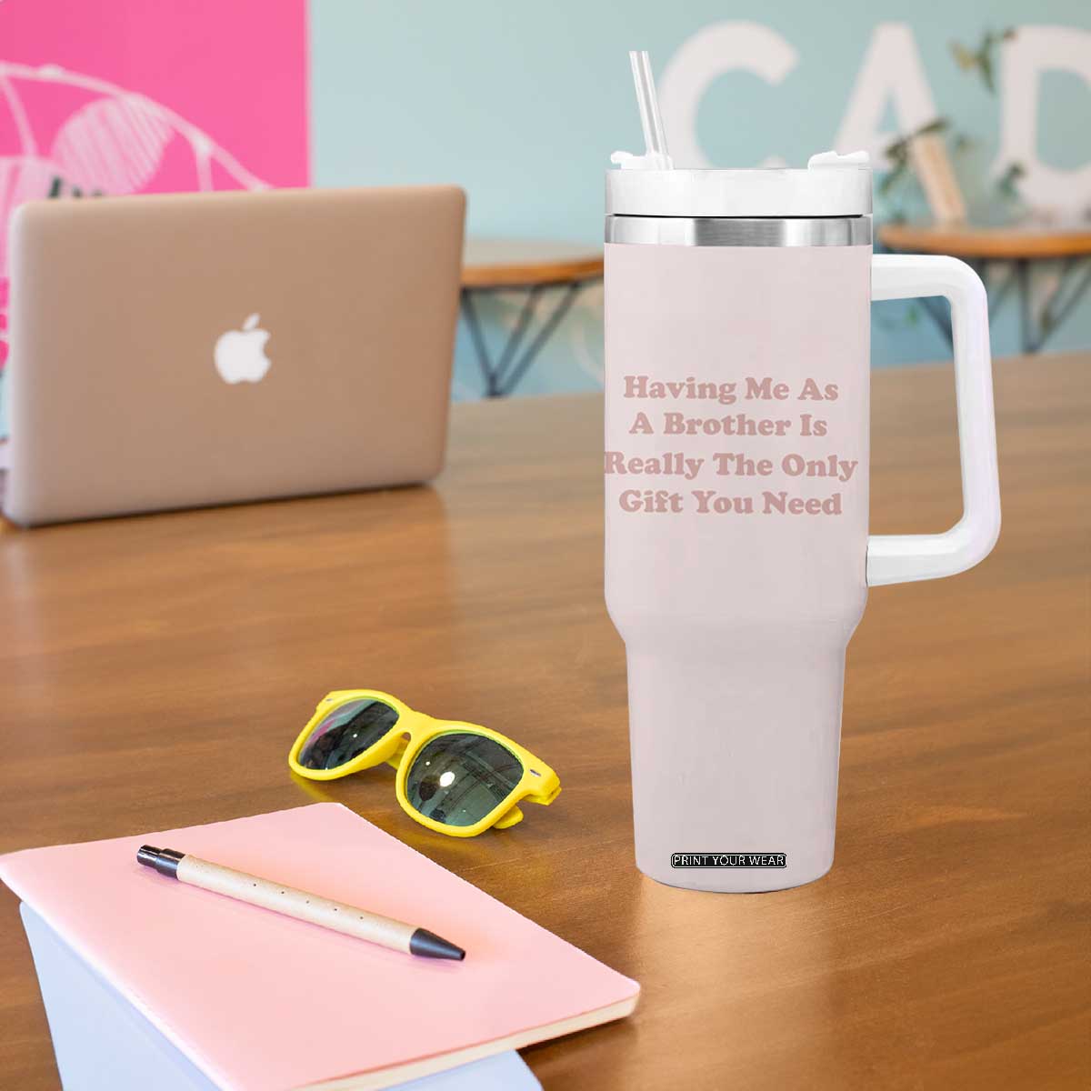 Funny Sister Gifts Tumbler With Handle Having Me As A Brother Is The Only Gift You Need TB10 Print Your Wear