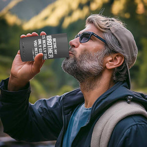 Funny Brother Gifts 4 in 1 Can Cooler Tumbler Being My Brother Is Really The Only Gift You Need Love You TB10 Print Your Wear