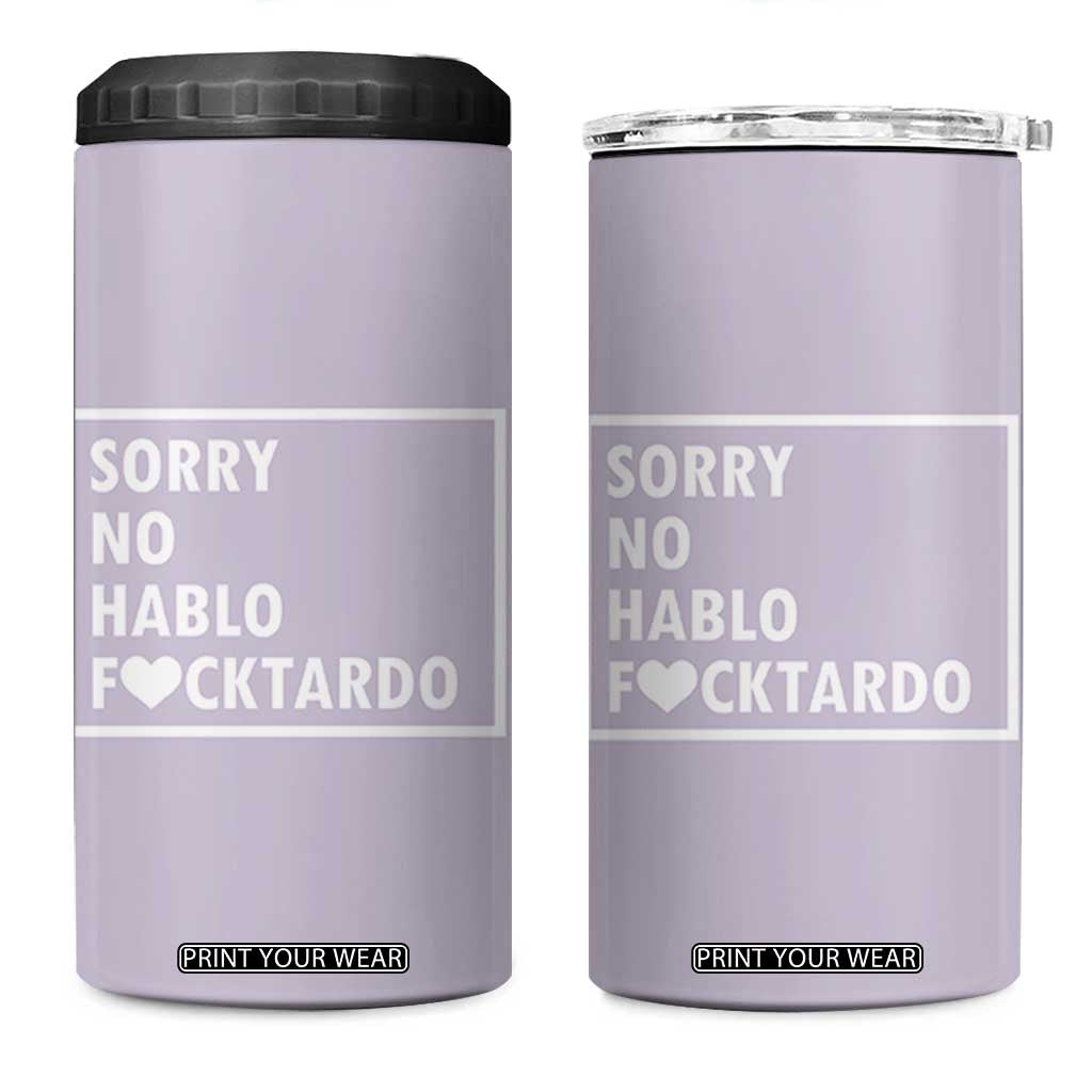 Sorry No Hablo Fuctardo 4 in 1 Can Cooler Tumbler Funny Sarcastic Office Birthday Gift For Women Mom TB10 One Size: 16 oz Purple Print Your Wear